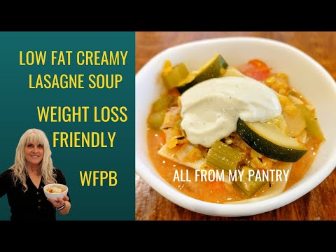 Low Fat Creamy Lasagna Soup: Weight Loss Friendly & WFPB