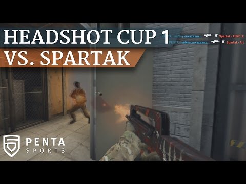 Headshot Cup 1: PENTA Sports VS. Spartak