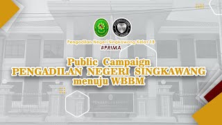 Public Campaign Pengadilan Negeri Singkawang Menuju WBBM - PN SINGKAWANG BERBAGI