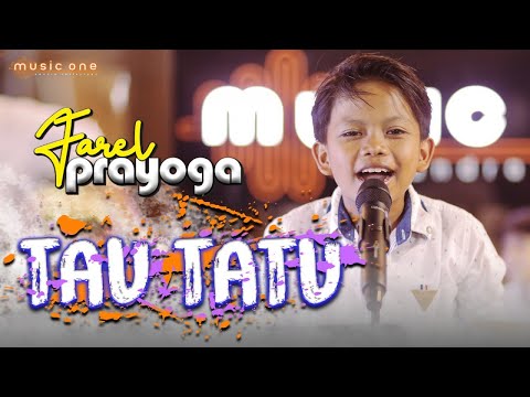 TAU TATU - Farel Prayoga | MUSIC ONE