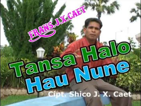 FRANS .J.X.CAET - TANSA HALO HAU NUNE