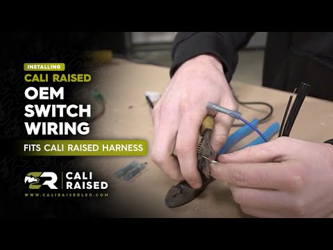 How to Install OEM Switch to Cali Raised LED Harness