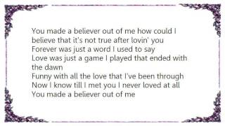 You Made a Believer Out of Me Music Video