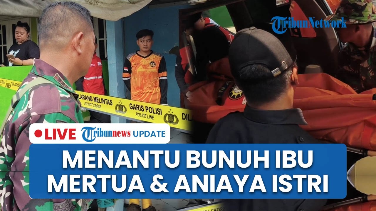 LIVE: Menantu di Mojokerto Bunuh Mertua & Aniaya Istri hingga Kritis di Kontrakan, Korban Dibacok