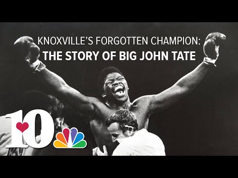 Knoxville's Forgotten Champion: The Story of Big John Tate