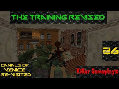 The Training Revised TRLE Canals Of Venice Re-visited Level 26