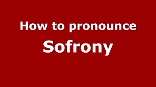 How to pronounce Sofrony