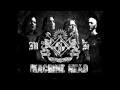 Machine Head - Massage in a Bottle : HIGH QUALITY & w/ lyrics