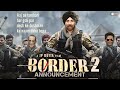 Border 2 : Announcement Teaser | Sunny deol | Akshay Kumar | Sunil shetty | JP dutta |2024 |