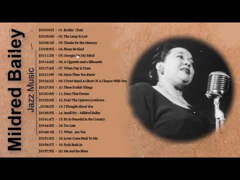 The Very Best of MILDRED BAILEY- MILDRED BAILEY Greatest Hits Full Album
