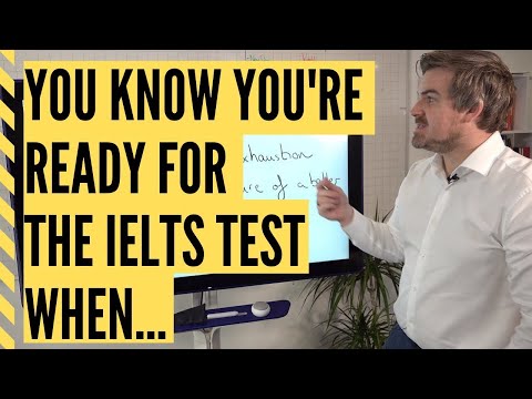 あなたはIELTSのテストの準備ができていることを知っています。 (You know you're READY for the IELTS test when...)