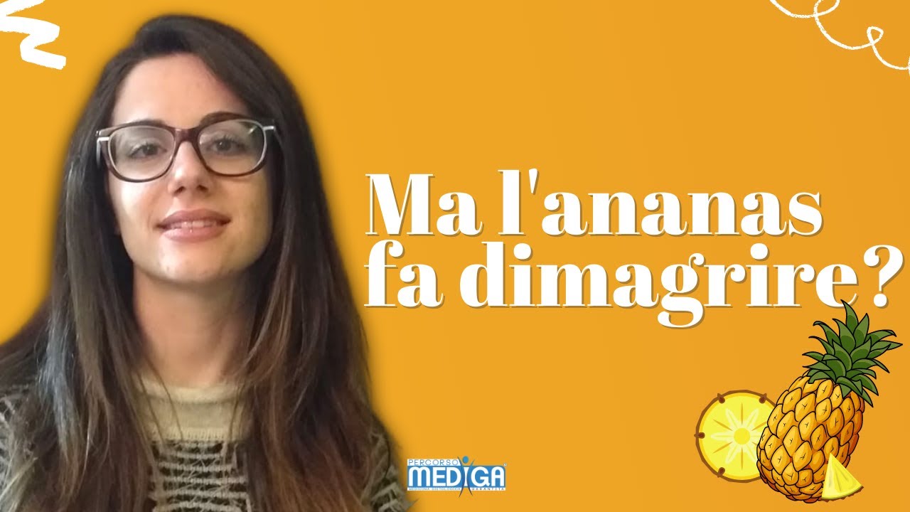 L'ananas fa dimagrire - Dott.ssa Maria Gioia D'Eustacchio - Dietista