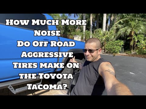 Toyota Tacoma Off Road Aggressive Tire Noise on Paved Surfaces