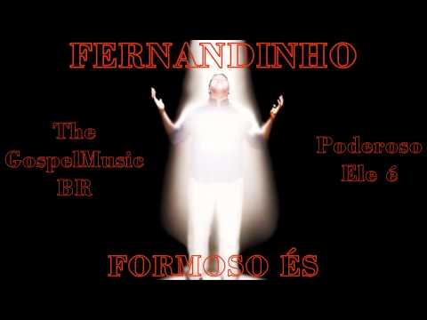 Poderoso Ele E - Fernandinho