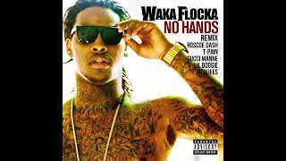 Waka Flocka Flame Feat. Roscoe Dash, T-Pain, Gucci Mane, Lil Boosie &amp; Jacquees - No Hands (Remix)