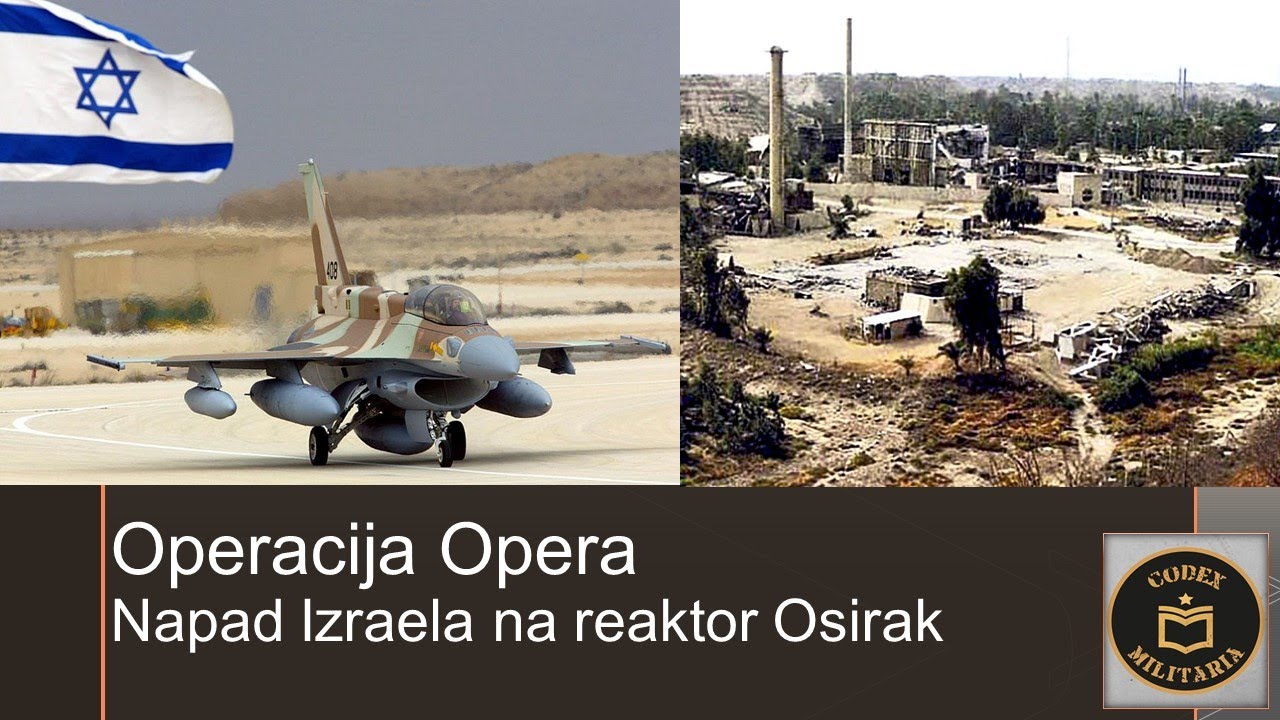Operacija Opera - napad Izraela na reaktor Osirak