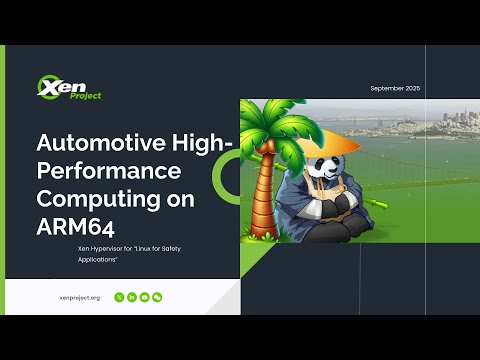 Xen Hypervisor for “Linux for Safety Applications” in Automotive High-Performance Computing on ARM64
