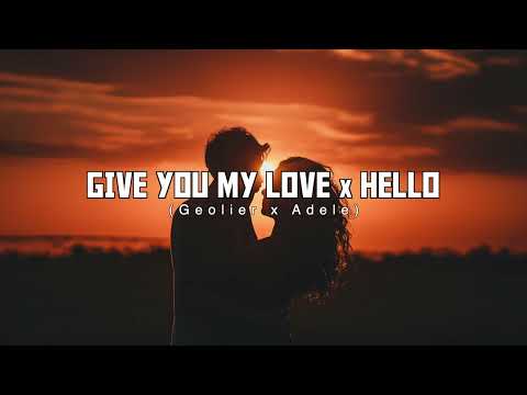 Give You My Love X Hello (Geolier, Adele) [Replica Mashup]