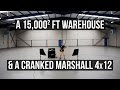 A 15,000ft Empty Warehouse and a Marshall 4x12 Stack