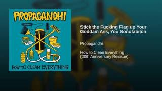 Stick the Fucking Flag up Your Goddam Ass, You Sonofabitch