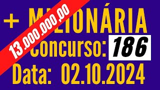 ???? Mais Milionaria 02/10, Resultado da Mais Milionaria 186, Mais Milionária de hoje,