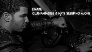 Drake - Club Paradise/Hate Sleeping Alone (432Hz)