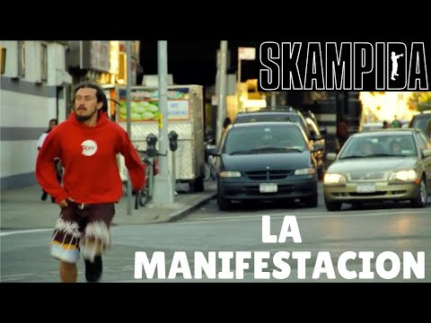 Skampida -LA MANIFESTACION-