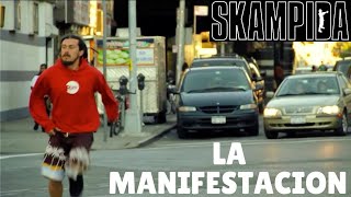 Skampida -LA MANIFESTACION-