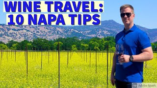 Planning a Trip to NAPA VALLEY: 10 Wine Travel Tips!