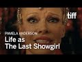 Pamela Anderson Relates to THE LAST SHOWGIRL | TIFF 2024