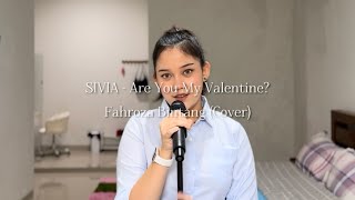Download lagu SIVIA - Are You My Valentine? | Fahroza Bintang (Cover) mp3 Download lagu SIVIA - Are You My Valentine? | Fahroza Bintang (Cover) mp3