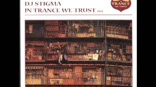 In Trance We Trust 002 - mixed by DJ Stigma