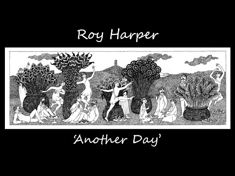Roy Harper 'Another Day' (+lyrics)