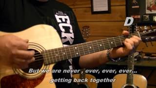 Taylor Swift - "How to play" We are never getting back together - with lyrics