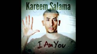 Kareem Salama - I Am You