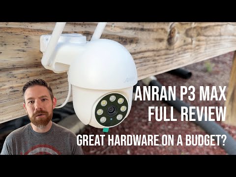 Anran P3 Max PTZ Camera Review: Great hardware on a budget?