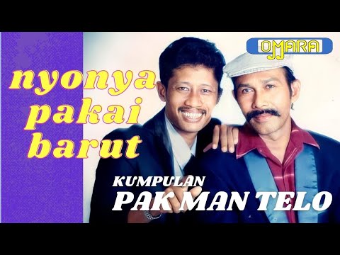 Lagu Jenaka  - Pelawak PAK MAN TELO - Nyonya Pakai Barut - Album Lawak loghat Pulau Pinang