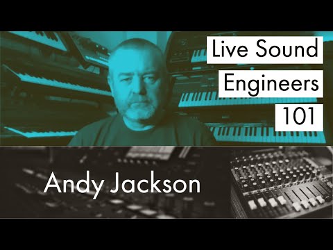 Live Sound Engineers 101 - Andy Jackson - The Snuts Monitoring Engineer