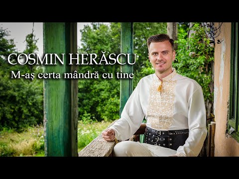 Cosmin Herăscu - M-aș certa mândră cu tine