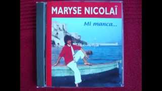 Maryse Nicolaï - Mi Manca