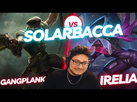 SOLARBACCA | GANGPLANK VS IRELIA | MID GAMEPLAY | Patch 13.16 / Season 13 | #LeagueofLegends