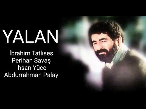 İbrahim Tatlıses __ Perihan Savaş _ // YALAN // _ (1982)
