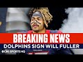 BREAKING: Miami Dolphins Sign WR Will Fuller | CBS Sports HQ