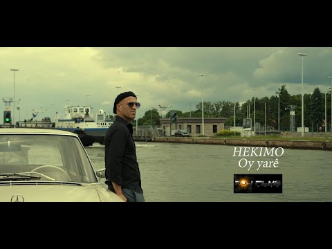 HEKIMO/OY YARÊ    | Nû | New | Music Video 2022 ©|