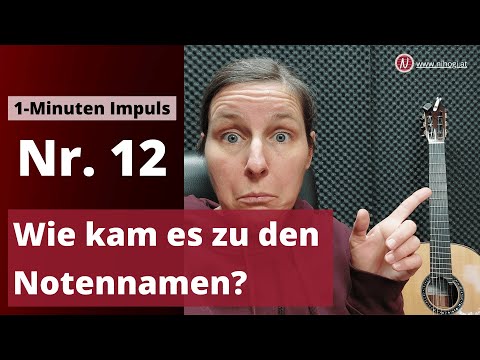 Wie kam es zu den Notennamen [1-Minuten Impuls - 12]