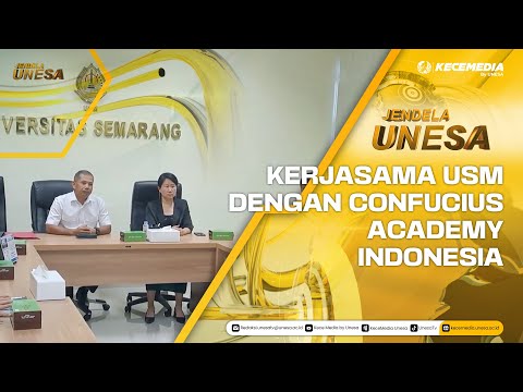 UNESA WINDOW - USM COOPERATION WITH CONFUCIUS ACADEMY INDONESIA