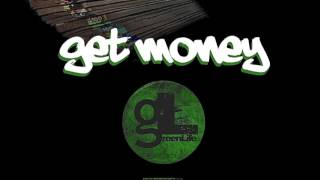 GreenLife - Get Money Ft. Merkules (Prod. By GreenLife Productions) (Explicit)
