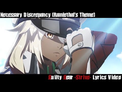 Necessary Discrepancy (Ramlethal's Theme) Lyrics Video - Guilty Gear Strive
