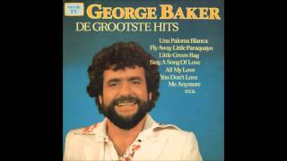 George Baker Selection - I'll Be Your Baby Tonight
