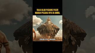 Download lagu RAJA ULAR PADANG PASIR NGAMUK PUSAKA NYA DI AMBIL #alurceritafilm #film mp3